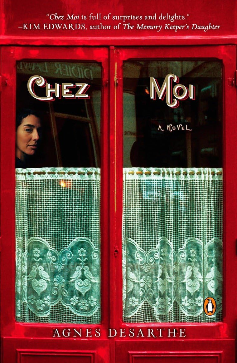 Chez Moi: A Novel