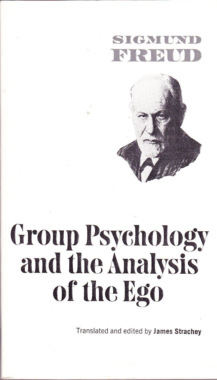 Group Psychology and the Analysis of the Ego (Norton Library)