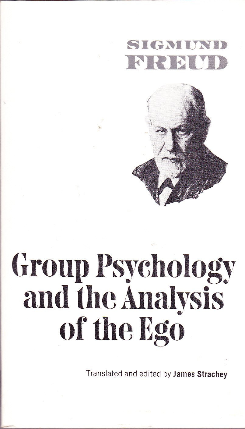 Group Psychology and the Analysis of the Ego (Norton Library)