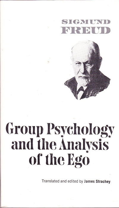 Group Psychology and the Analysis of the Ego (Norton Library)