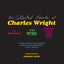 The Collected Novels of Charles Wright: The NYC Trilogy-Classic African American Satire on a Black Intellectual's Working-Class Struggle
