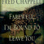 Farewell, I'm Bound to Leave You: Stories (The Kirkman Family Cycle, 3)