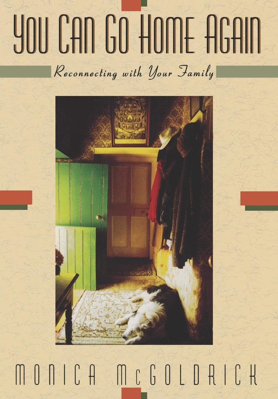 You Can Go Home Again: Reconnecting With Your Family