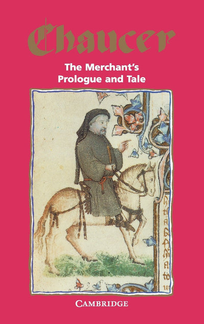 The Merchant's Prologue and Tale (Selected Tales from Chaucer)