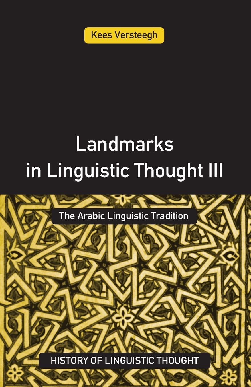 Landmarks in Linguistic Thought Volume Iii (History of Linguistic Thought)