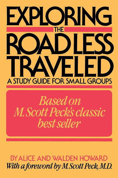 Exploring the Road Less Traveled: A Study Guide for Small Groups