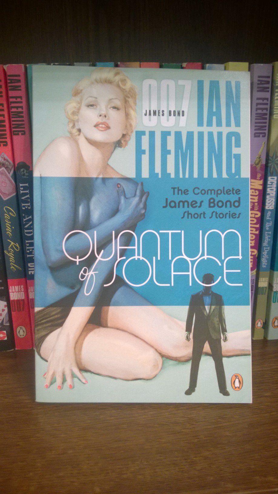 Quantum of Solace: The Complete James Bond Short Stories by