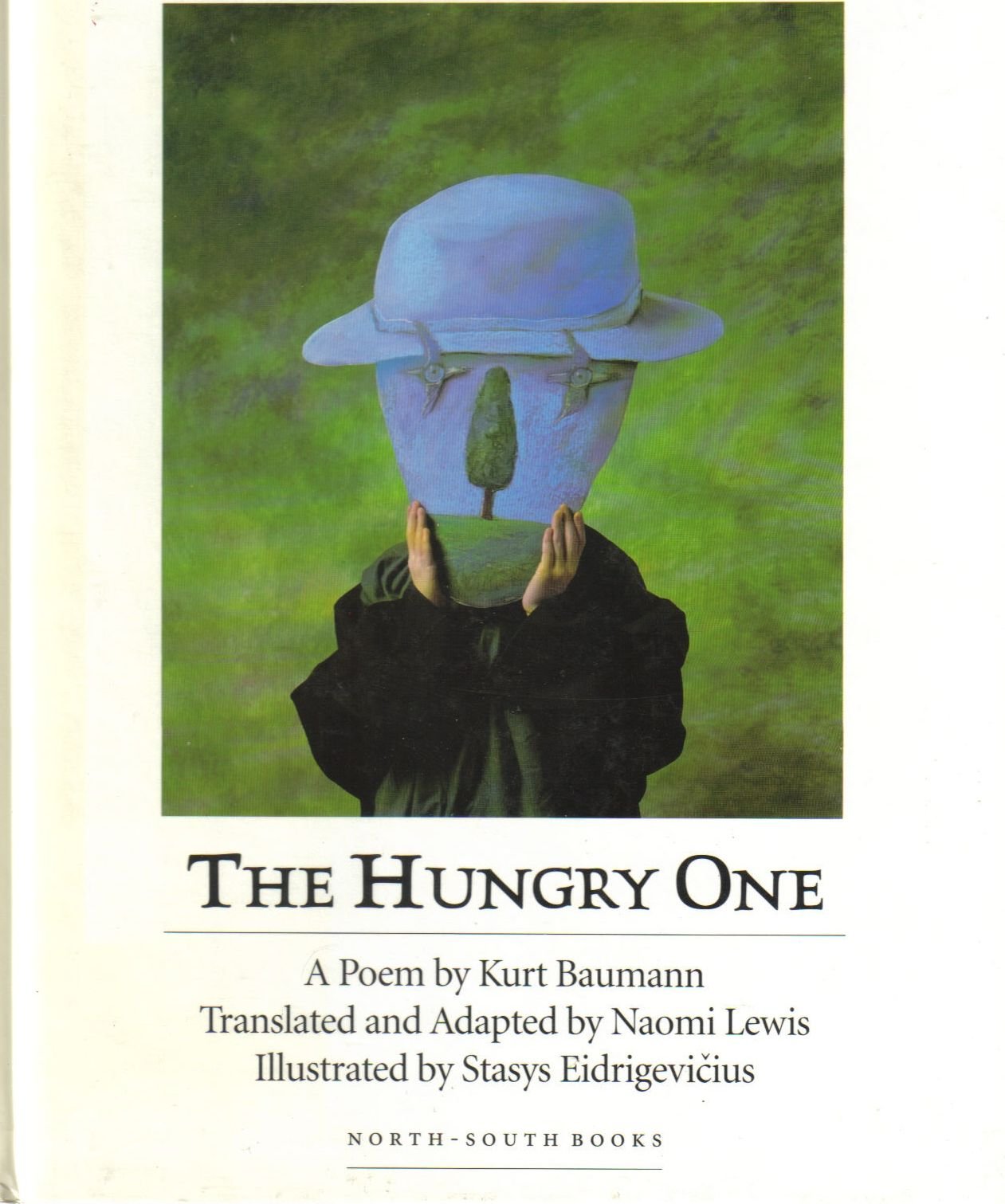 The Hungry One: A Poem