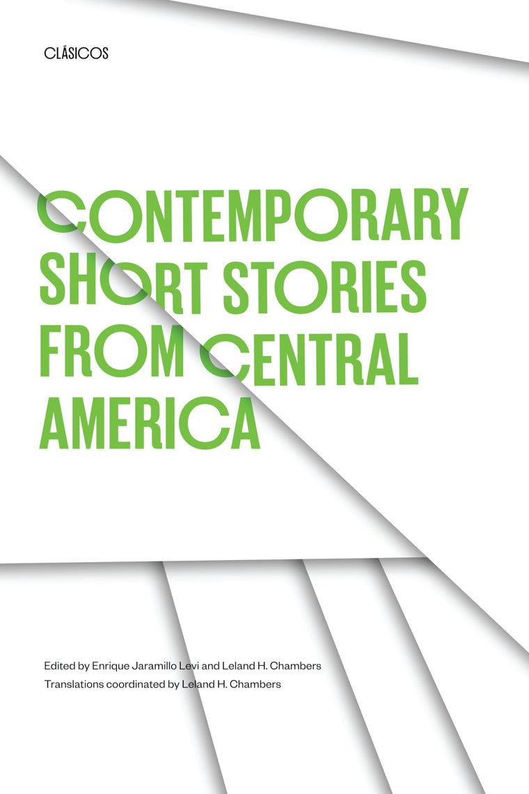 Contemporary Short Stories from Central America (LLILAS Translations from Latin America Series)