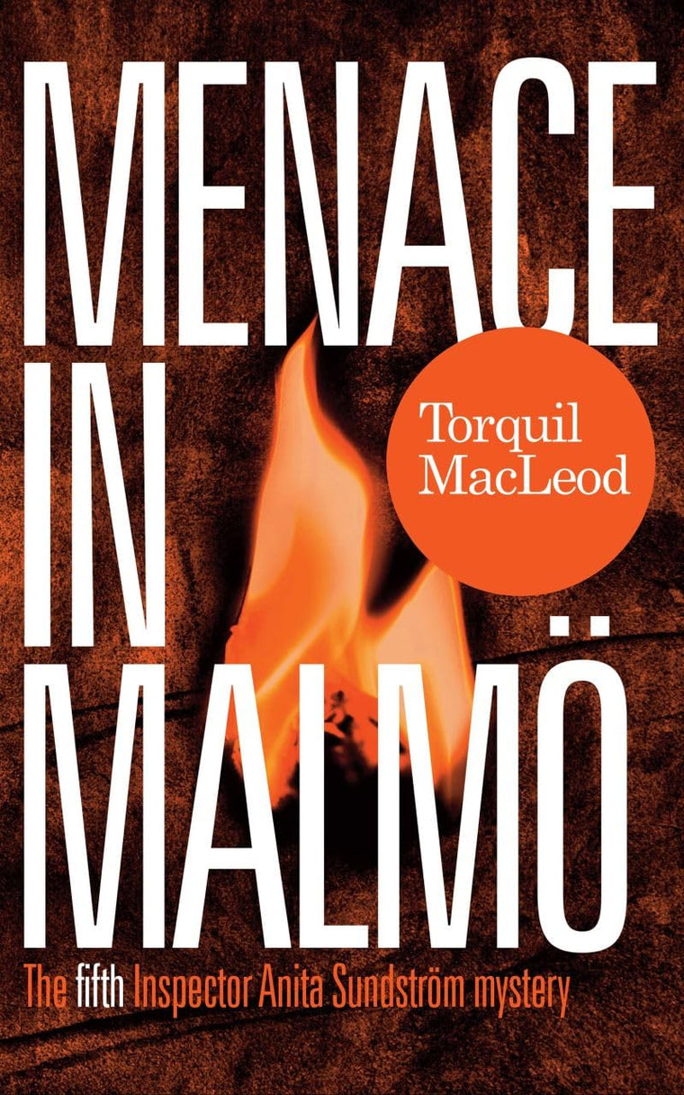 Menace in Malm: The fifth Inspector Anita Sundstrm mystery
