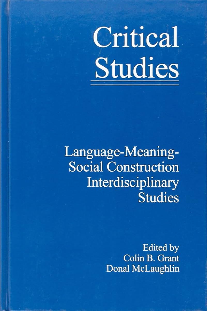 Language - Meaning - Social Construction: Interdisciplinerary Studies (Critical Studies 16)