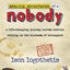 Amazing Adventures of a Nobody