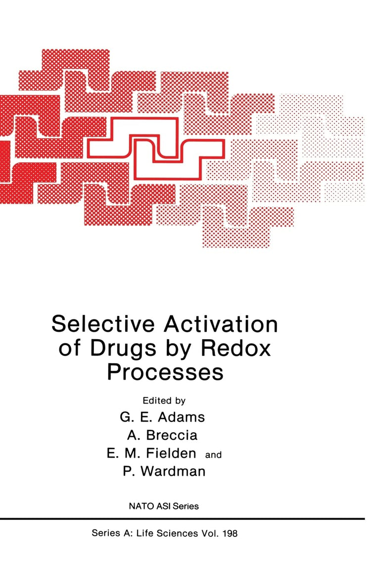 Selective Activation of Drugs by Redox Processes (Nato Science Series: A:)