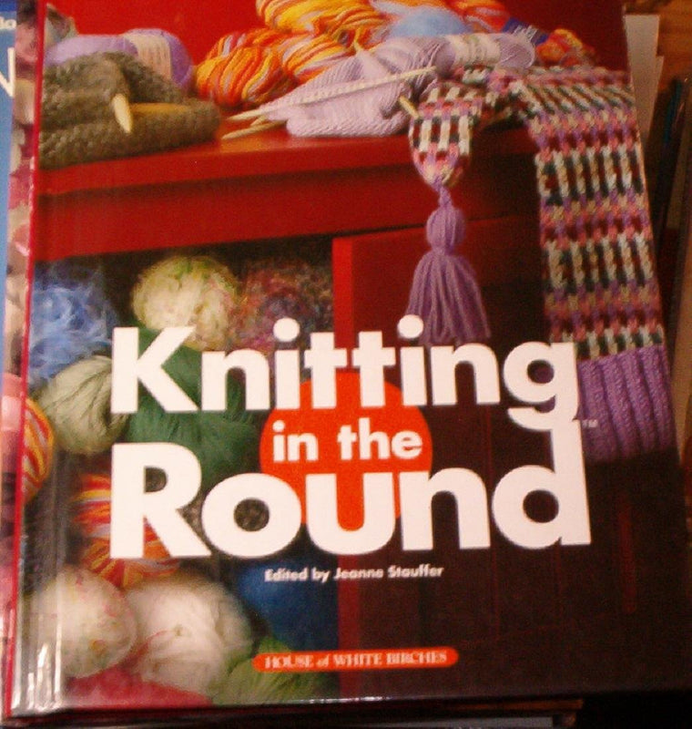 Knitting In The Round by Stauffer, Jeanne