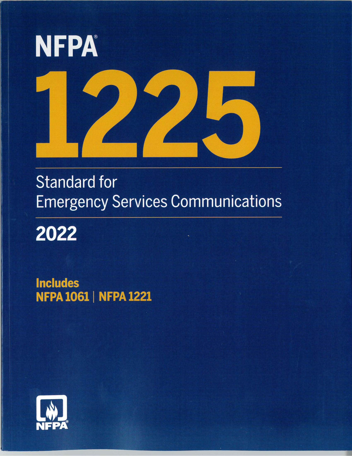 NFPA 1225, Standard for Emergency Services Communications, 2022 ed.