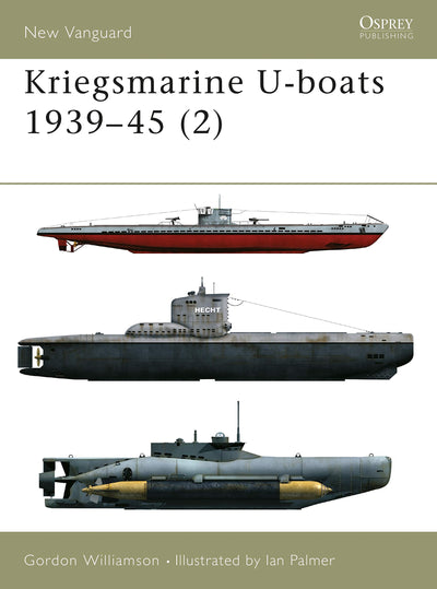 Kriegsmarine U-boats 1939-45 (2) (New Vanguard)