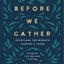Before We Gather: Devotions for Worship Leaders and Teams