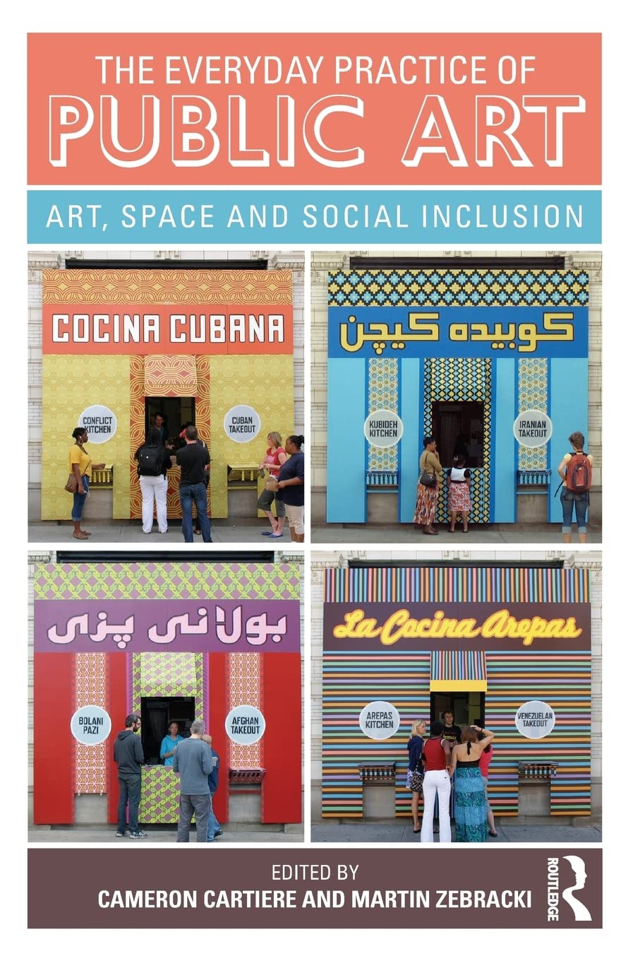 The Everyday Practice of Public Art