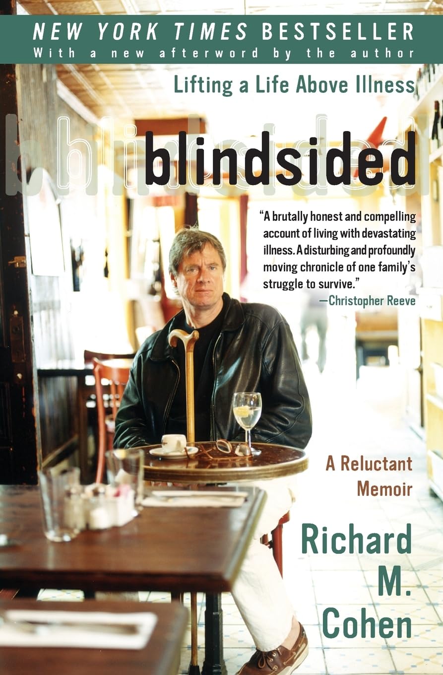 Blindsided: Lifting a Life Above Illness: A Reluctant Memoir - A New York Times Columnist's Humorous and Hopeful Chronicle of MS and Cancer