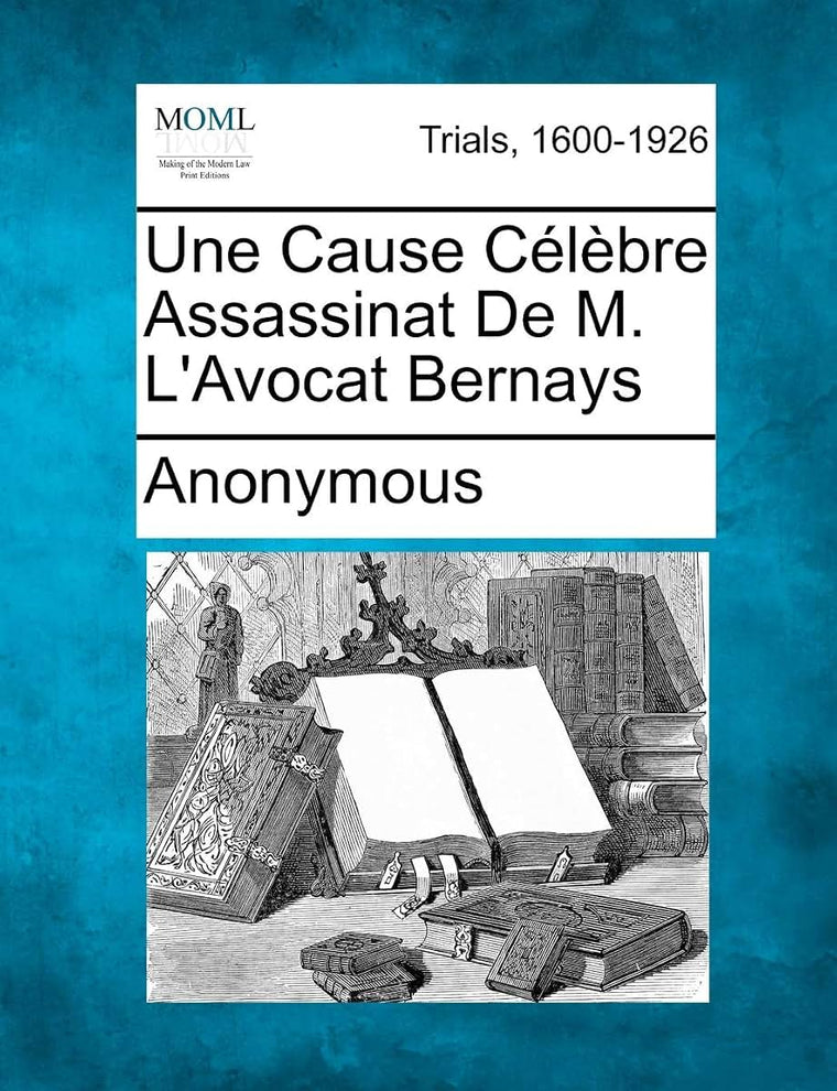 Une Cause C L Bre Assassinat de M. L'Avocat Bernays