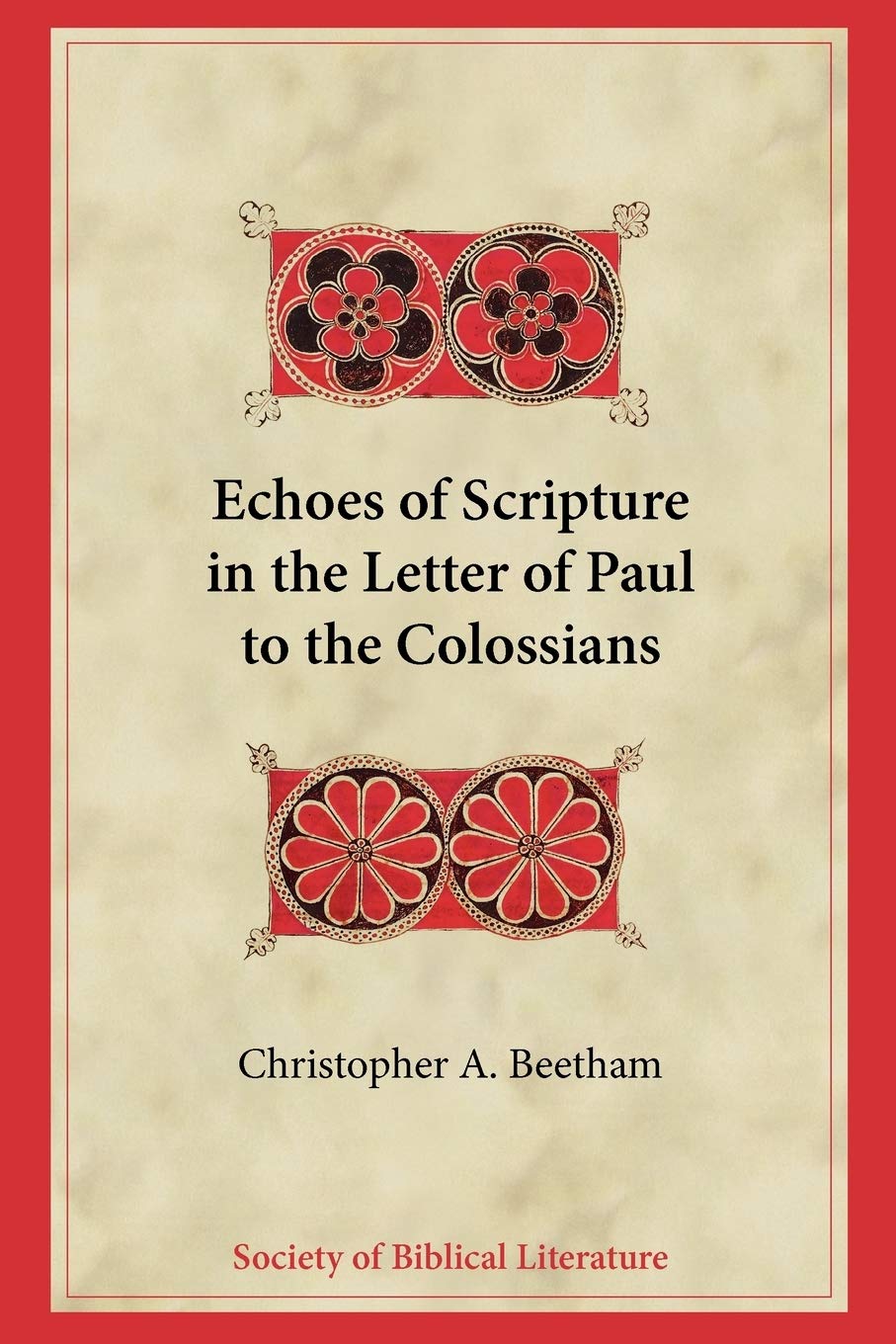 Echoes of Scripture in the Letter of Paul to the Colossians (Biblical Interpretation)