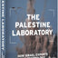 The Palestine Laboratory: How Israel Exports the Technology of Occupation Around the World