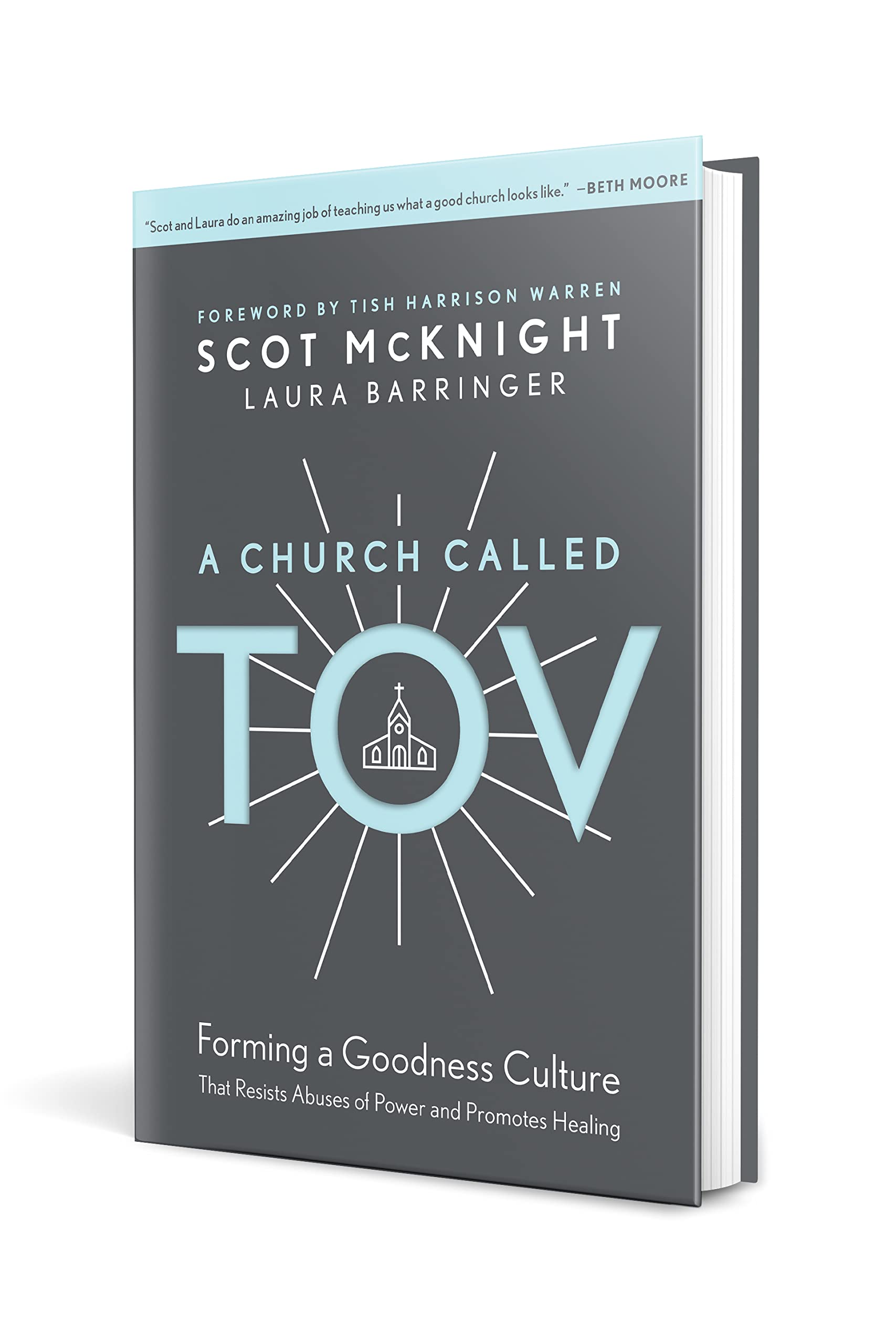 A Church Called Tov: Forming a Goodness Culture That Resists Abuses of Power and Promotes Healing