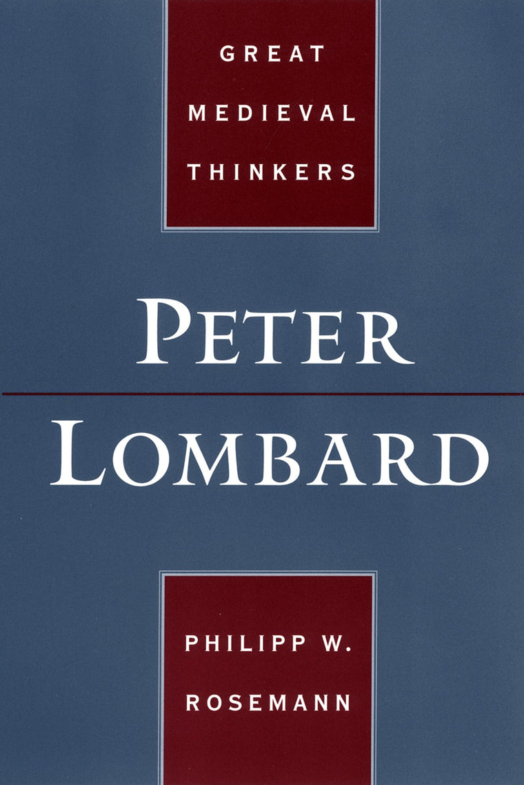 Peter Lombard (Great Medieval Thinkers)