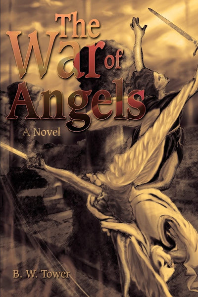 THE WAR OF ANGELS: A Novel