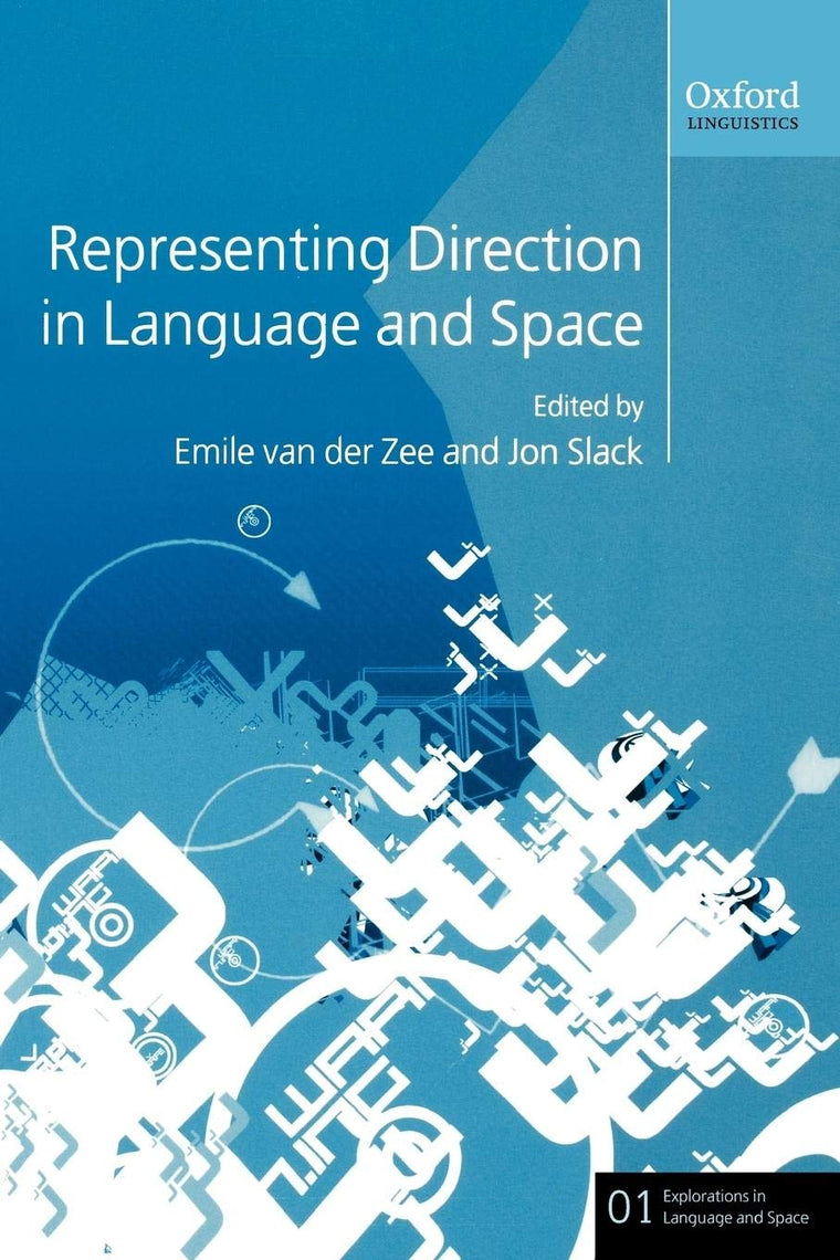 Representing Direction in Language and Space (Explorations in Language and Space)