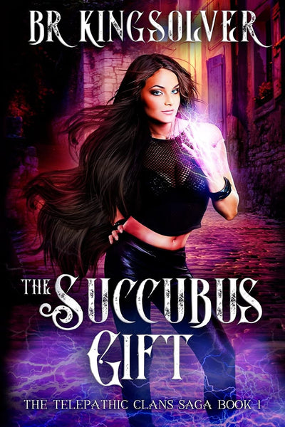 The Succubus Gift: An Urban Fantasy / Paranormal Romance (The Telepathic Clans Saga)