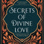 Secrets of Divine Love: A Spiritual Journey into the Heart of Islam (Studying Qur'an & Hadith)