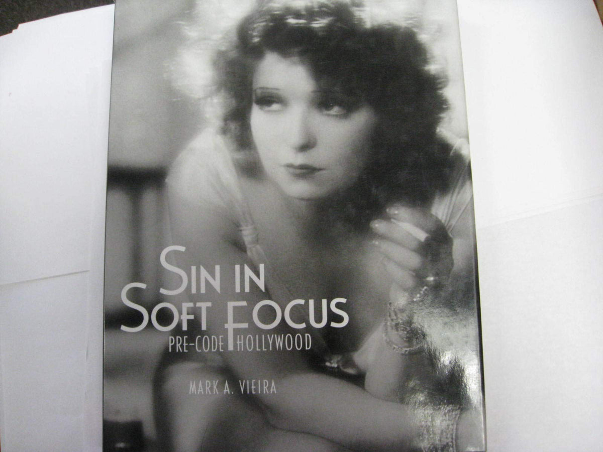 Sin in Soft Focus: Pre-Code Hollywood