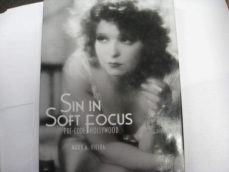 Sin in Soft Focus: Pre-Code Hollywood