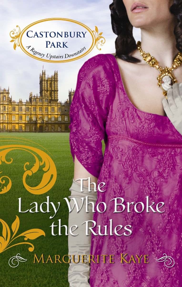 The Lady Who Broke the Rules (Mills & Boon - Castonbury Park)