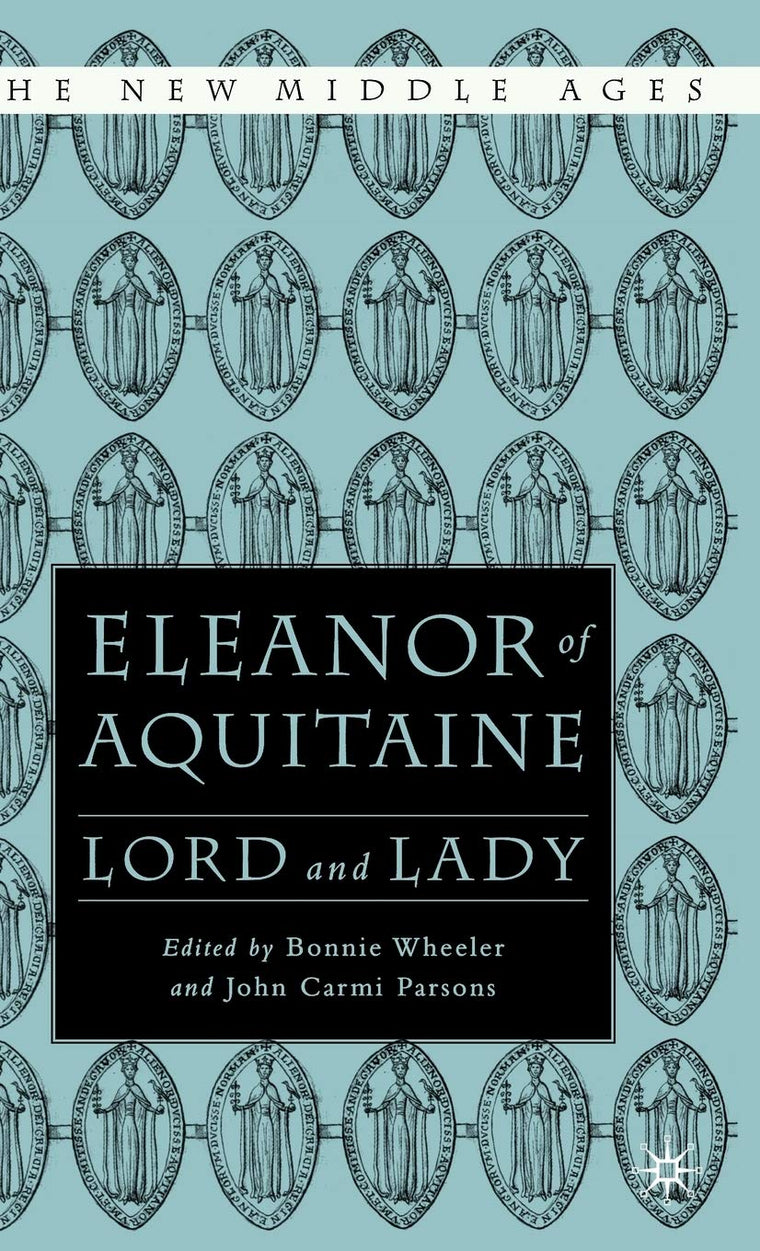 Eleanor of Aquitaine: Lord and Lady