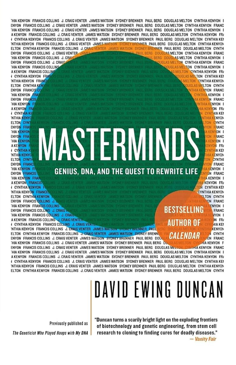 Masterminds: Genius, DNA, and the Quest to Rewrite Life