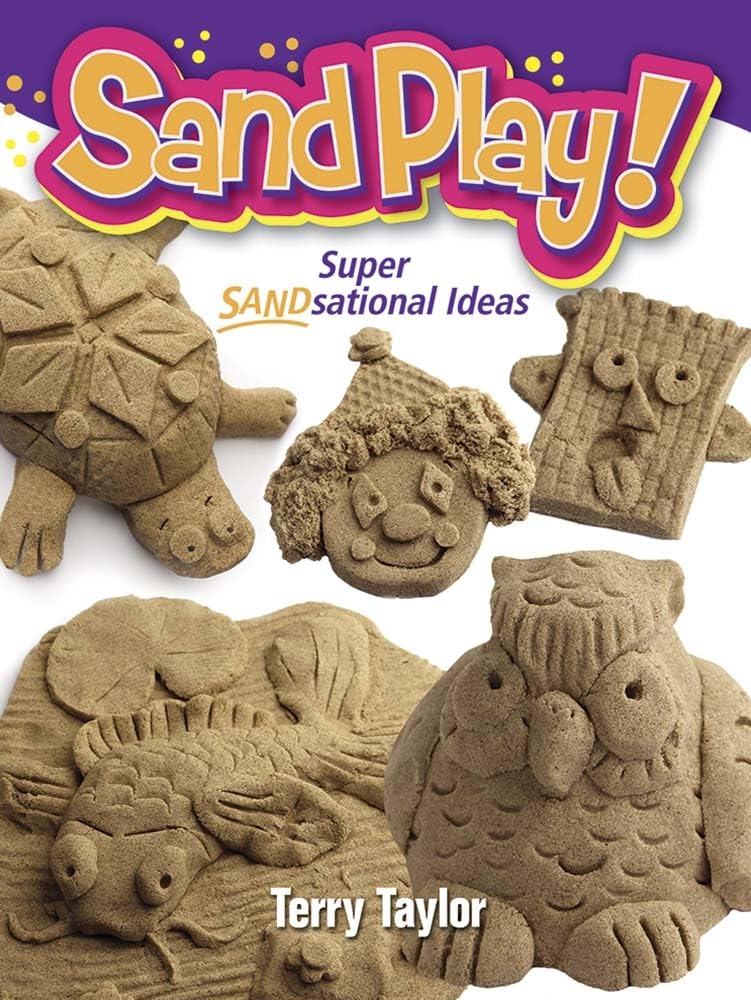 Sand Play!: Super SANDsational Ideas by Taylor, Terry
