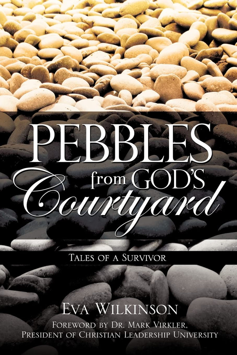 Pebbles From God's Courtyard