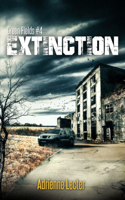 Green Fields: Extinction