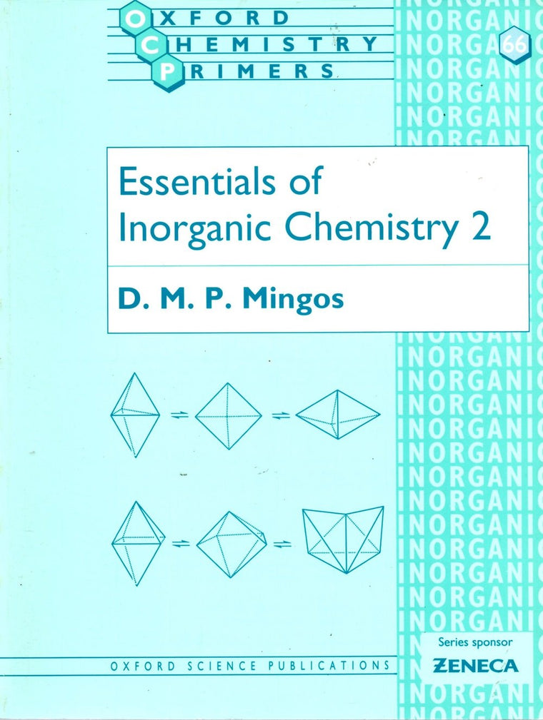 Essentials of Inorganic Chemistry 2 (Oxford Chemistry Primers)
