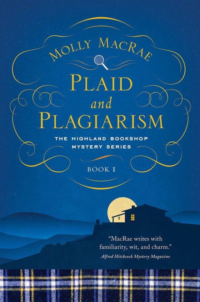 Plaid and Plagiarism: The Highland Bookshop Mystery Series: Book 1 (The Highland Bookshop Mystery Series)