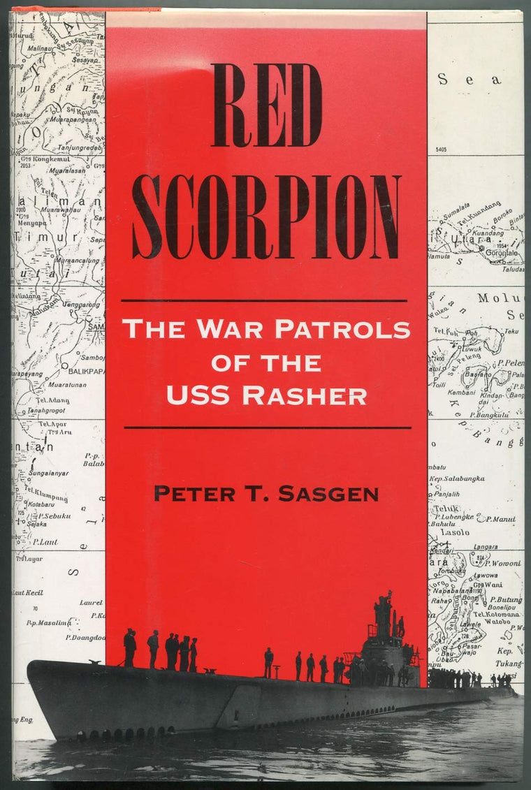 Red Scorpion: The War Patrols of the Uss Rasher