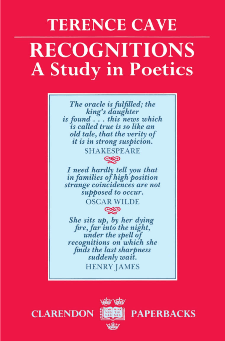 Recognitions: A Study in Poetics (Clarendon Paperbacks)