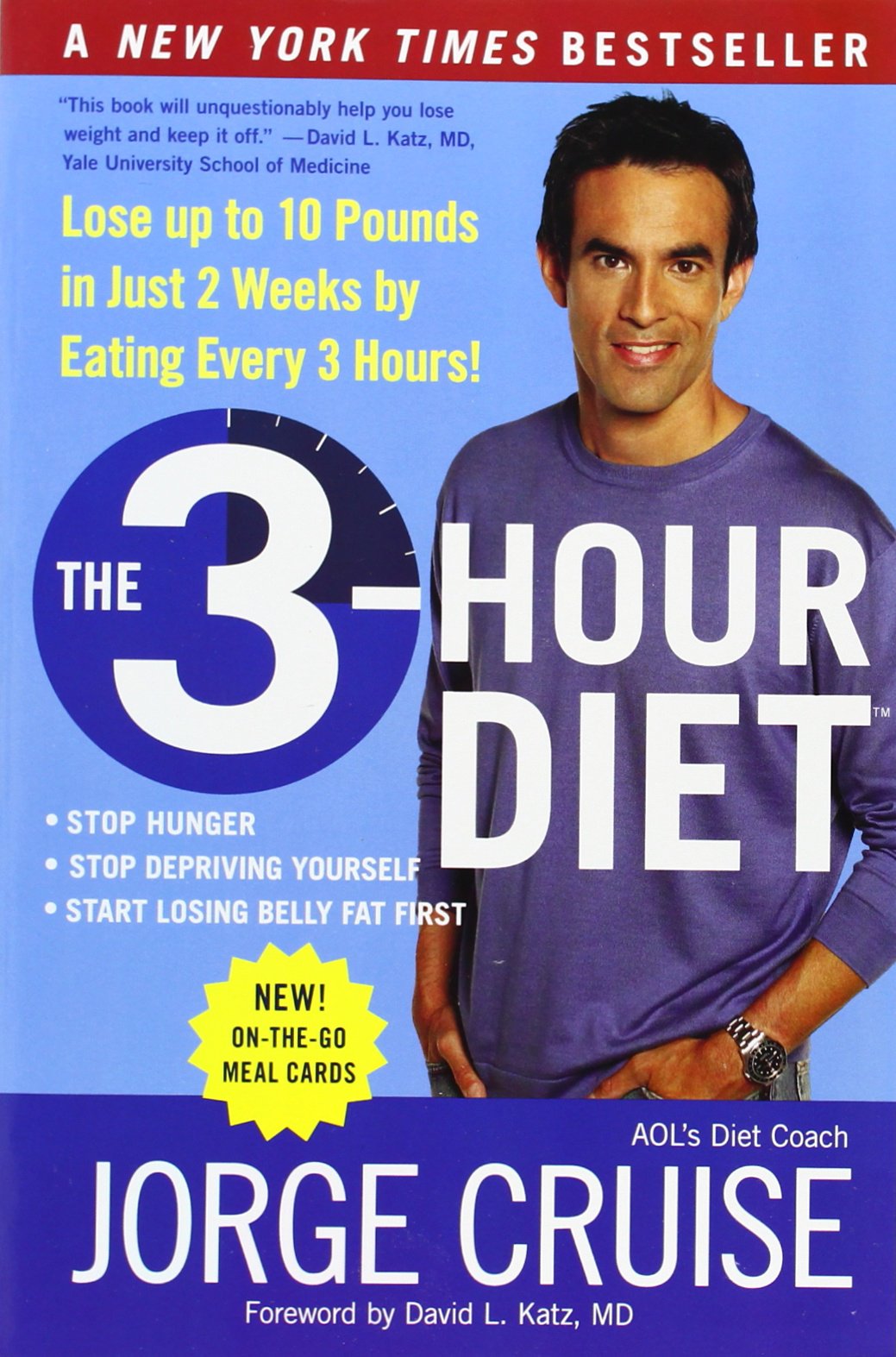 The 3-Hour Diet: Lose up to 10 Pounds in Just 2 Weeks by Eat