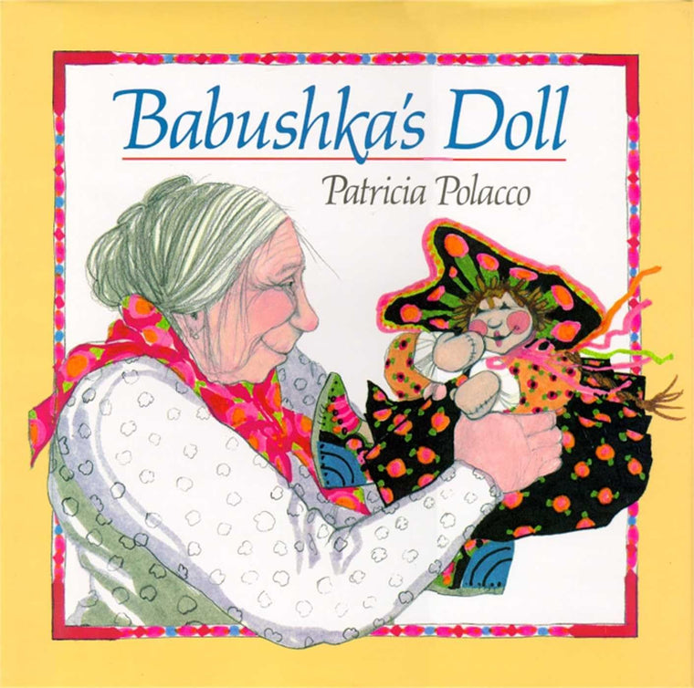 Babushka's Doll by Polacco, Patricia