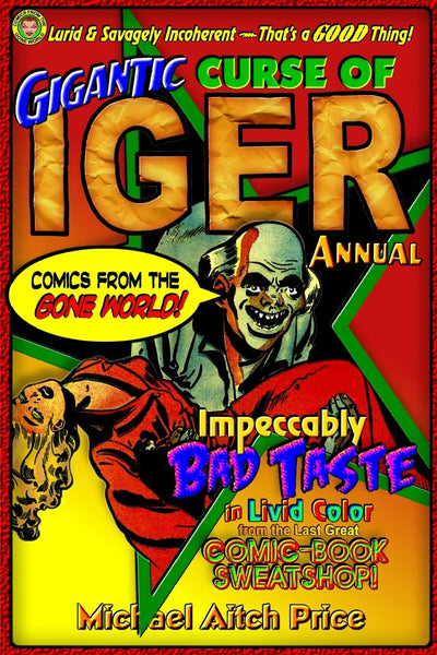 Gigantic Curse of Iger Annual: Comics from the Gone World
