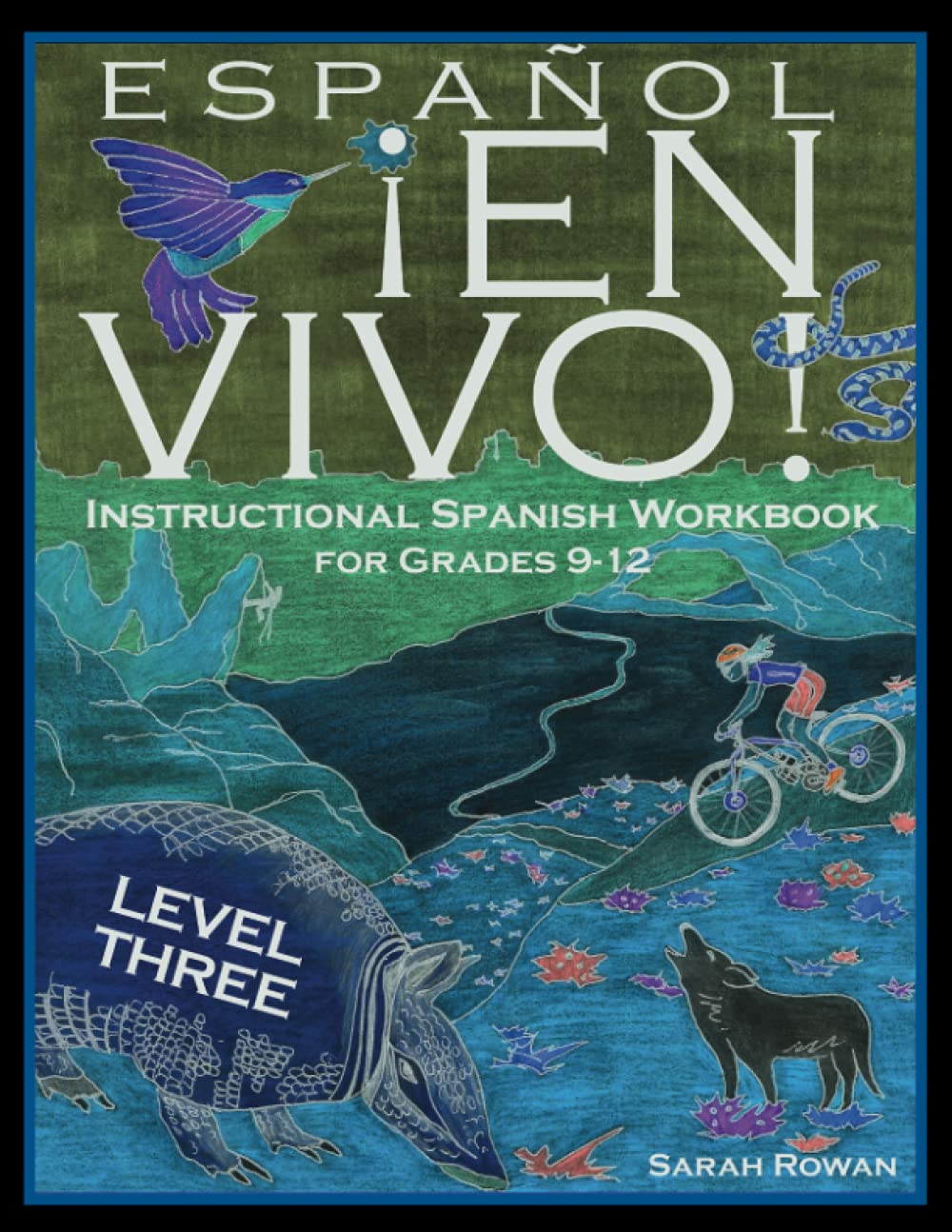 Espa?l En Vivo Level 3 for Grades 9-12: Instructional Spanish Workbook for Grades 9-12 (Espa?l En Vivo Instructional Spanish Workbook Series for Grades 9-12 (4 levels))
