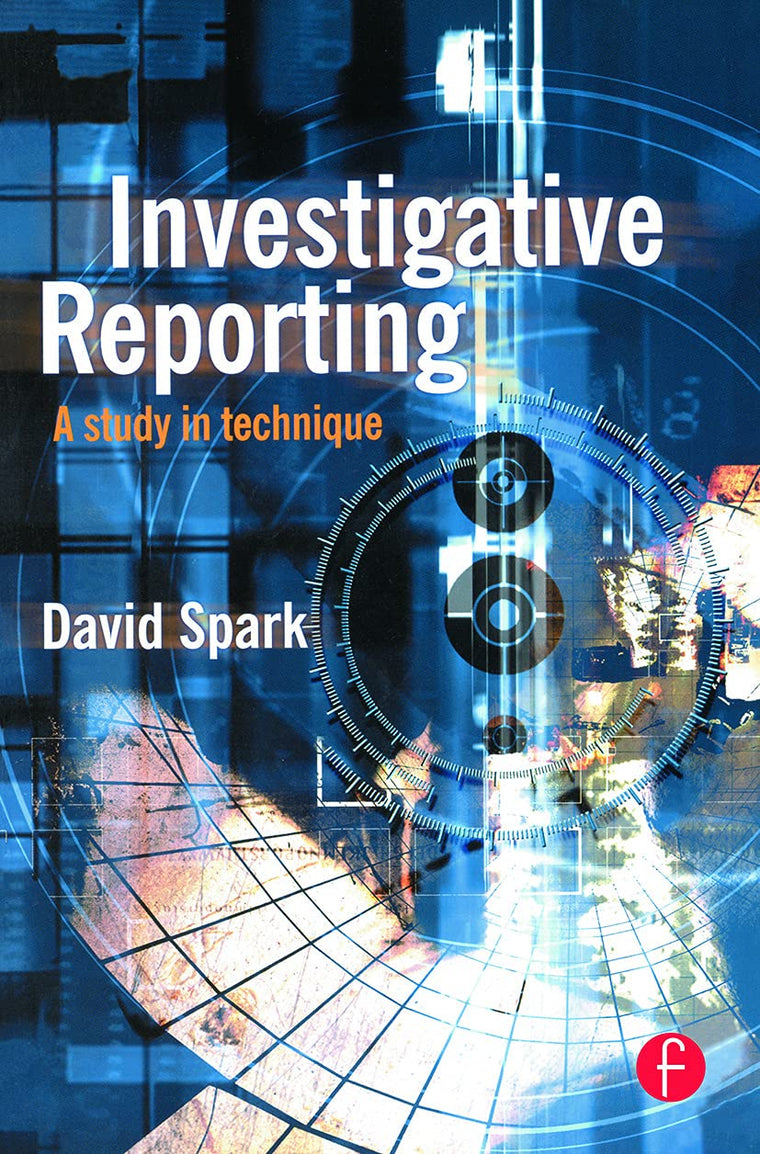 Investigative Reporting (Journalism Media Manual,)