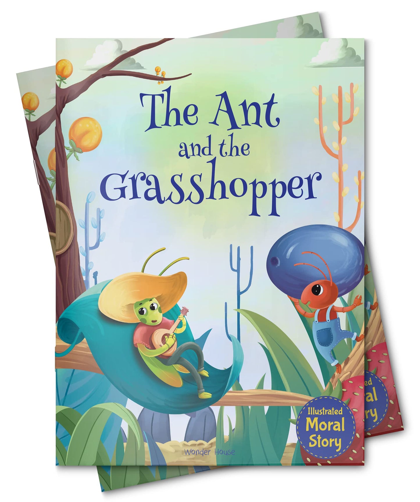Ant and the Grasshopper - Illustrated Moral Story for Children, The (Classic Tales From India)